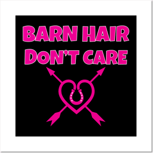 Barn Hair Don't Care Posters and Art